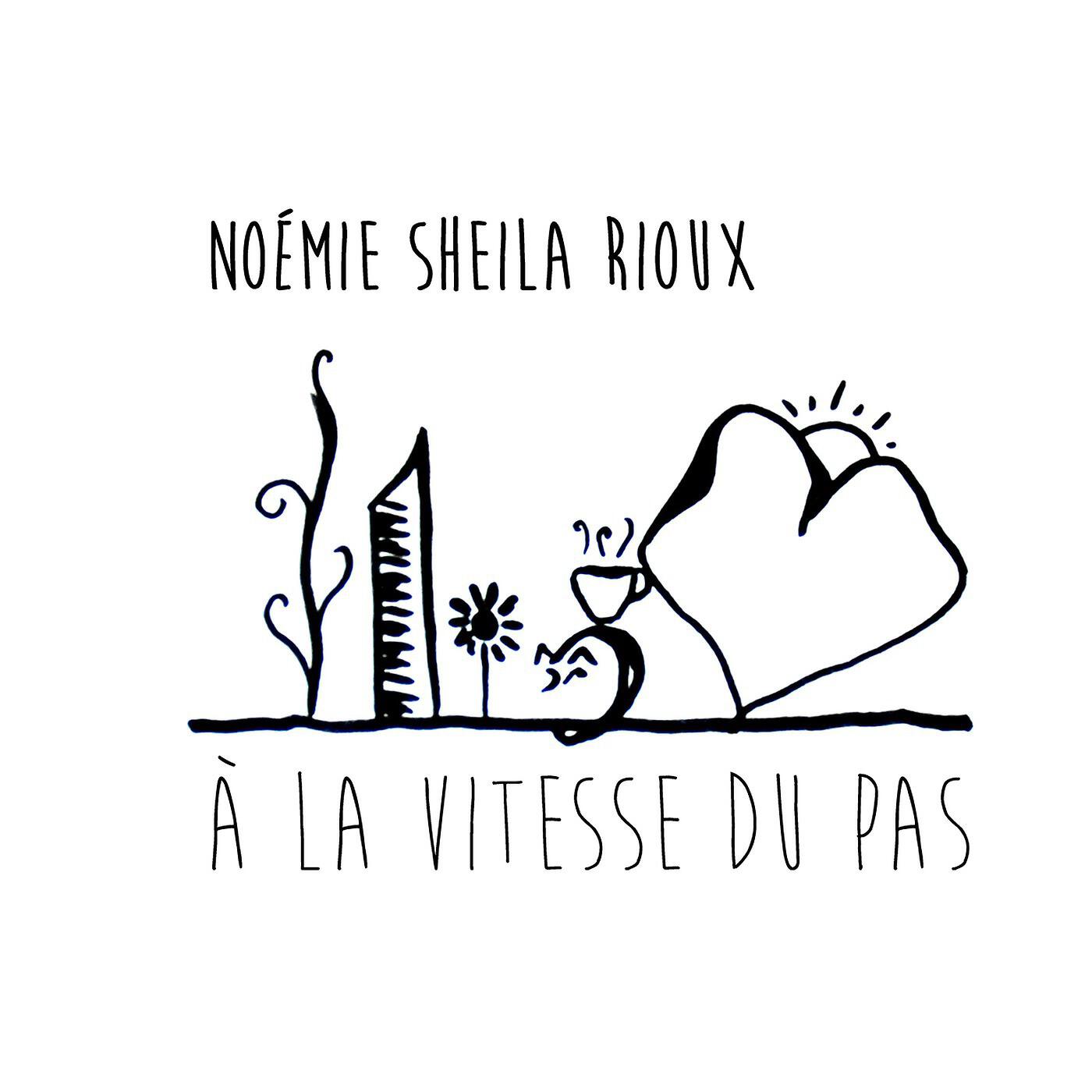 Noémie Sheila Rioux - A La Vitesse Du Pas