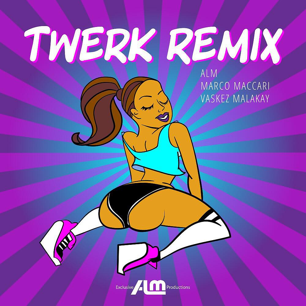 ALM - Twerk