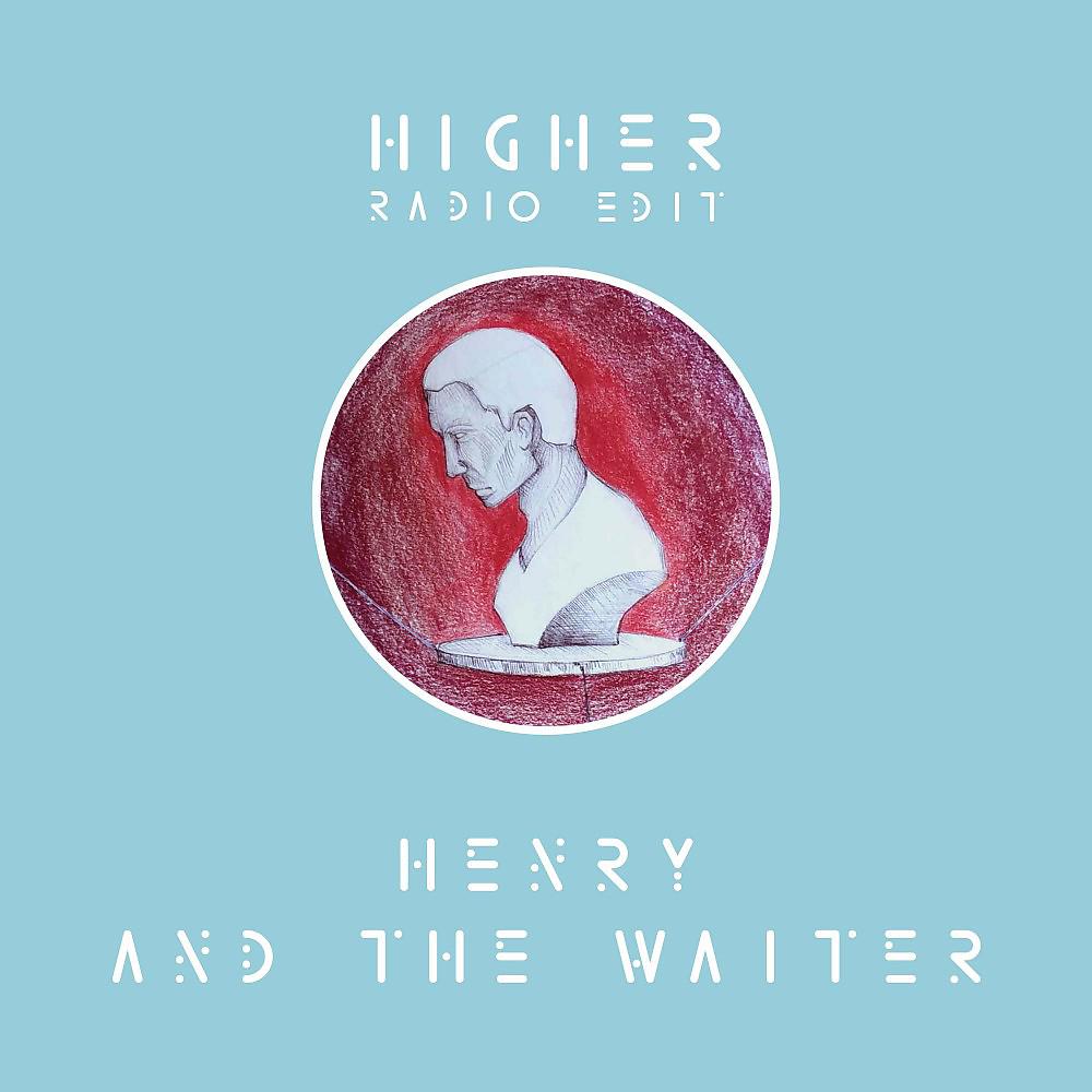Постер альбома Higher (Radio Edit)