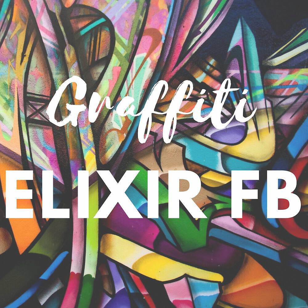 ELIXIR FB - Graffiti