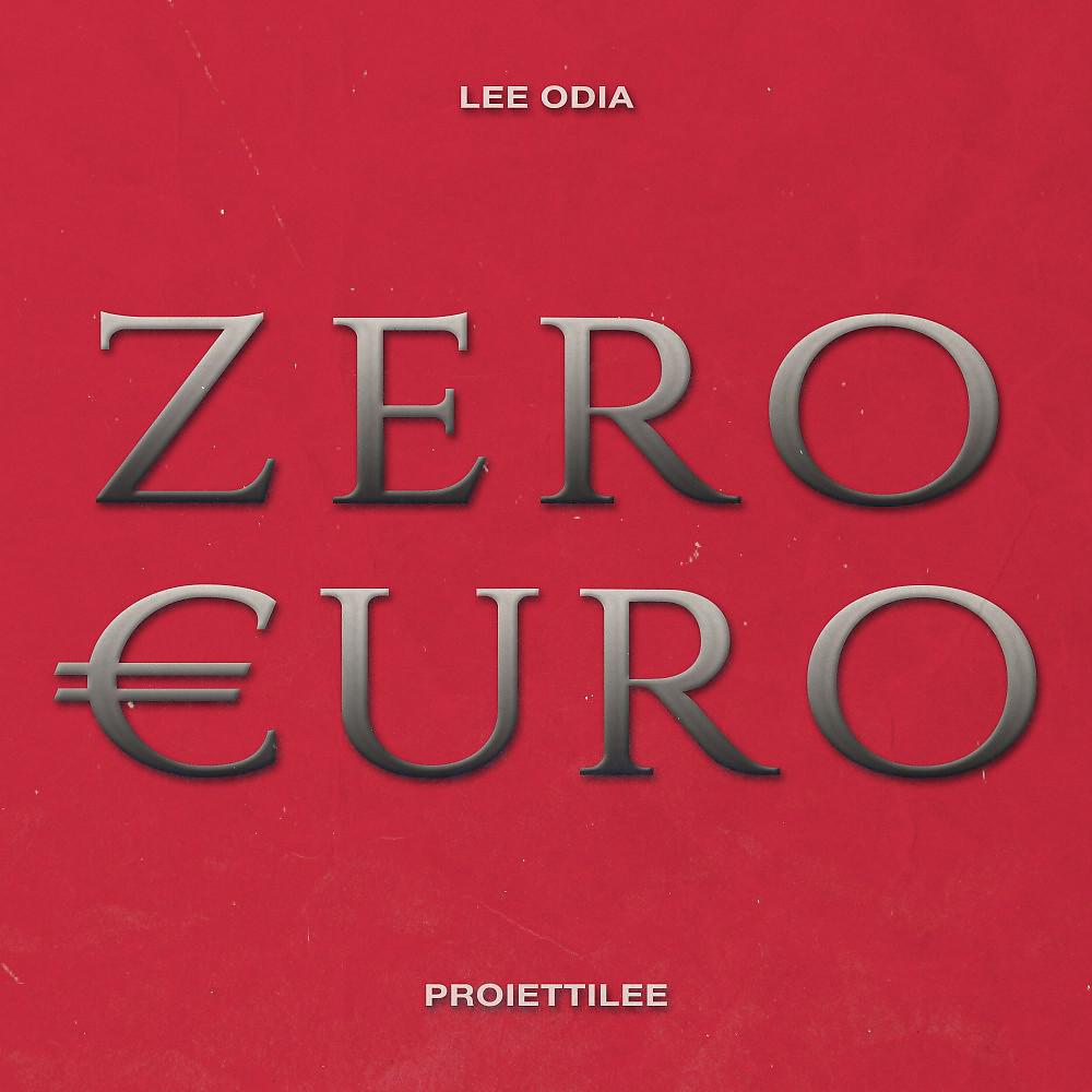 Постер альбома Zero Euro