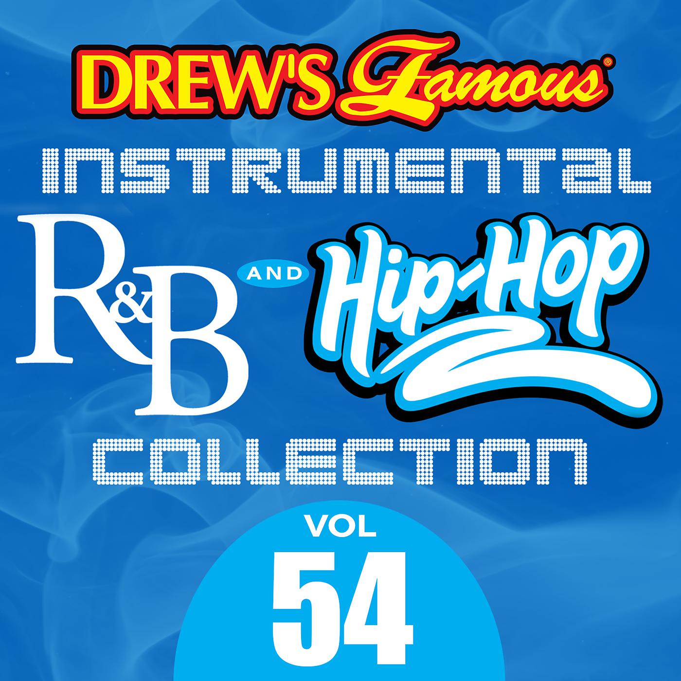 Постер альбома Drew's Famous Instrumental R&B And Hip-Hop Collection (Vol. 54)