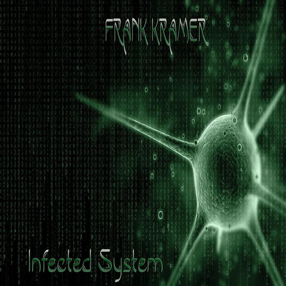 Frank Kramer - 4K18 Infected System