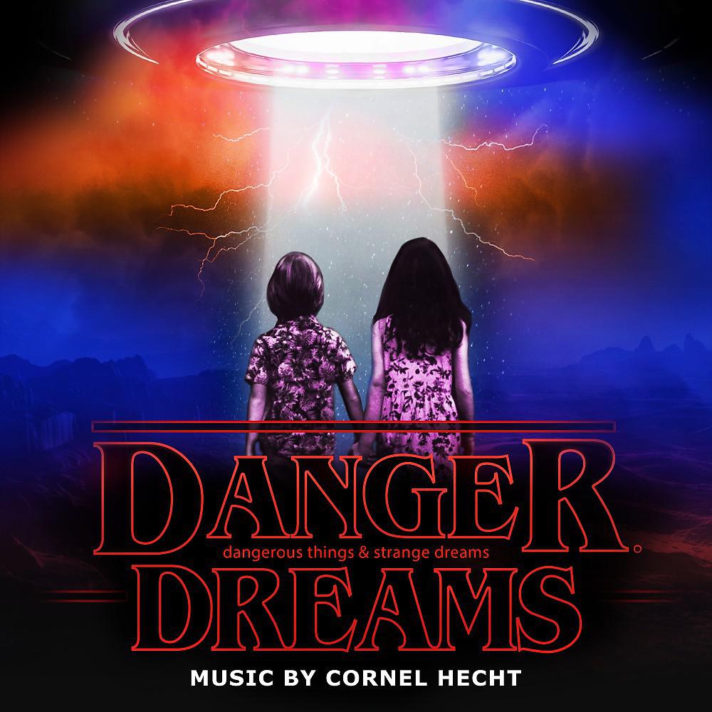 Постер альбома Danger Dreams - Dangerous Things & Strange Dreams