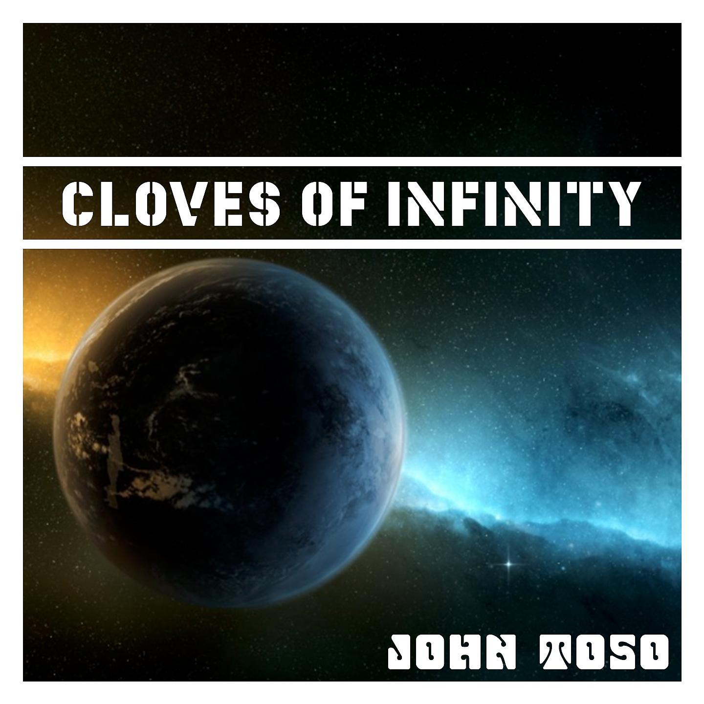 Постер альбома Cloves of Infinity