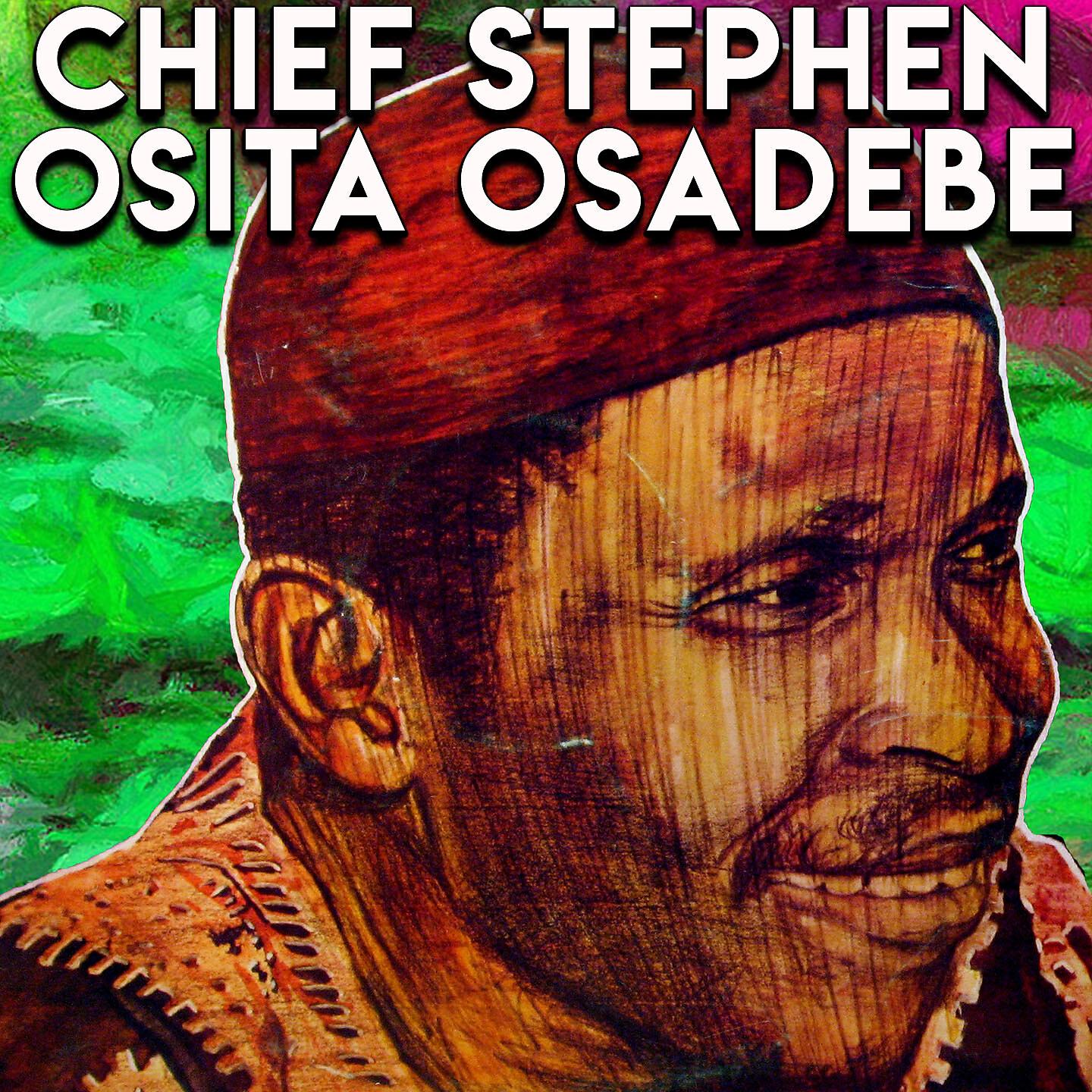 Chief Stephen Osita Osadebe - Onye Bili Ibeya Ebili (Part 1)