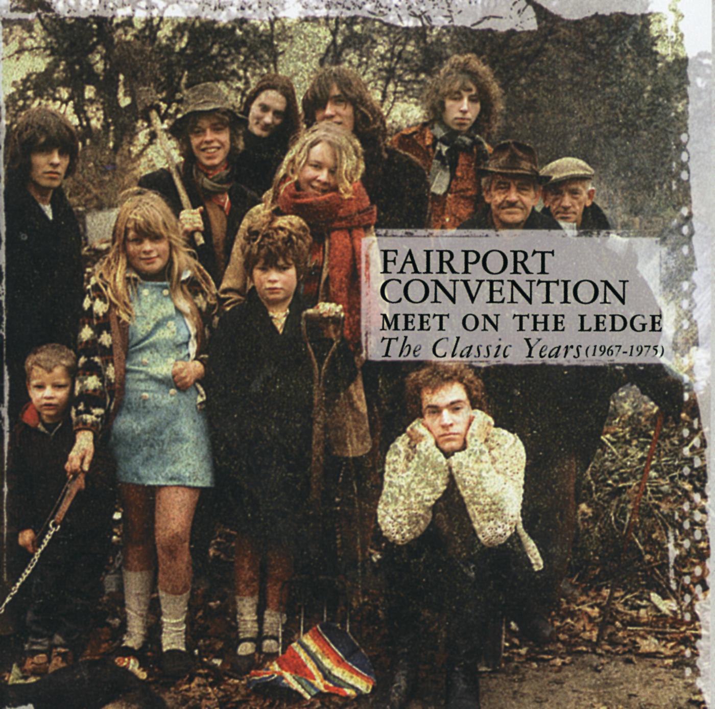 Постер альбома Meet On The Ledge: The Classic Years (1967-1975)