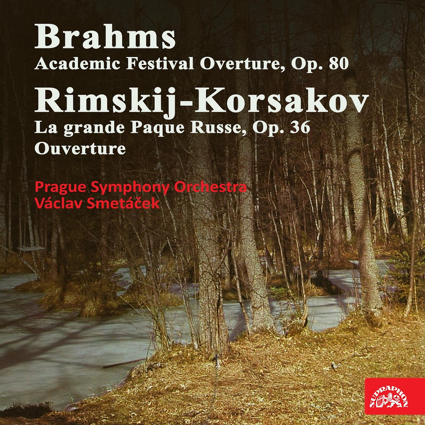 Постер альбома Brahms: Academic Festival Overture - Rimsky-Korsakov: La grande Paque Russe