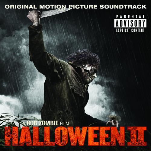 Постер альбома Halloween II Original Motion Picture Soundtrack A Rob Zombie Film