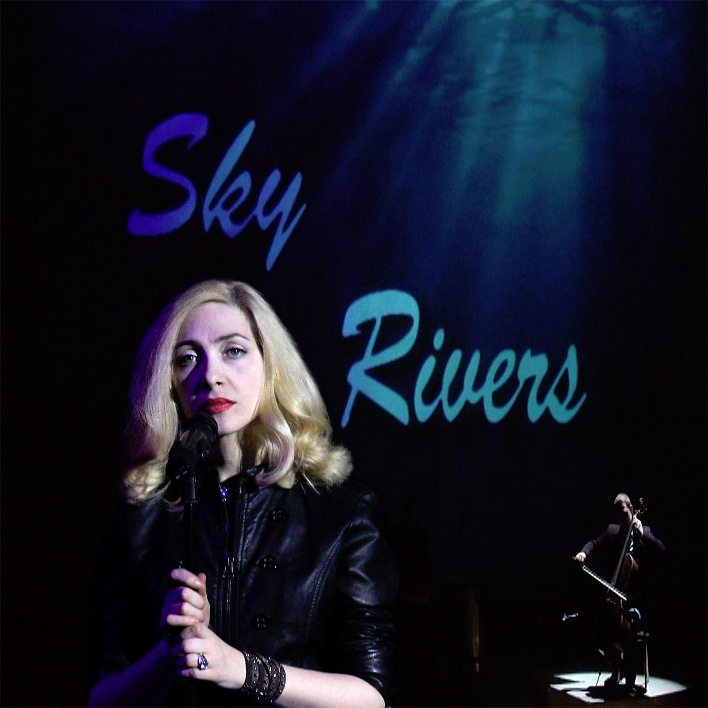 Постер альбома Sky Rivers