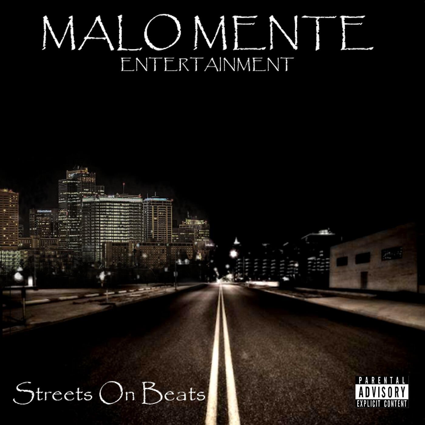 Malo Mente - Want Some Come Get Some