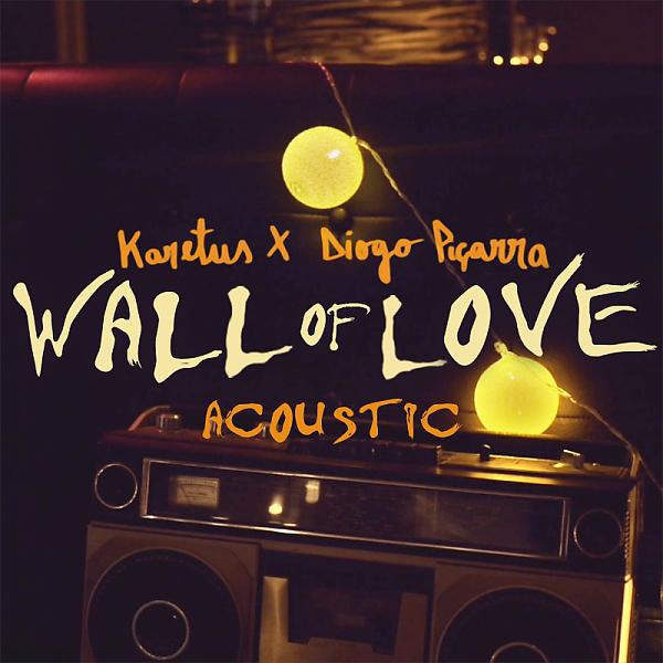 Постер альбома Wall of Love (feat. Diogo Piçarra) [Acoustic]