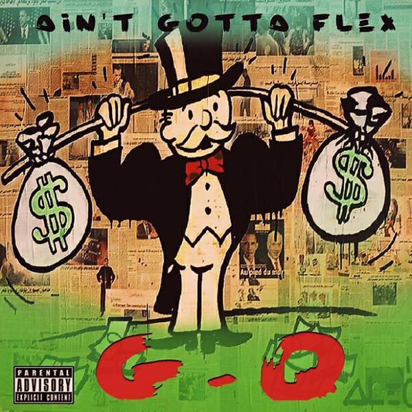 G.Q. - Ain't Gotta Flex (Original Mix)