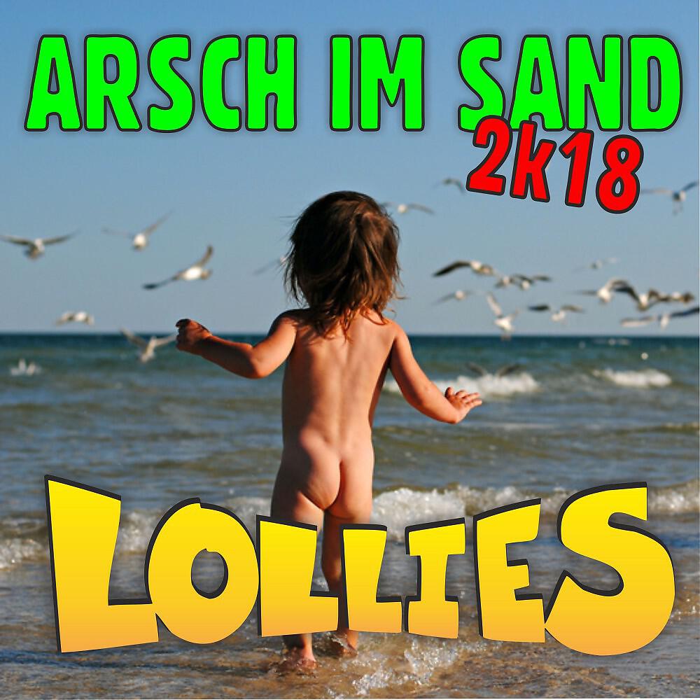Lollies - Arsch im Sand 2k18 (Dualxess Radio-Edit)