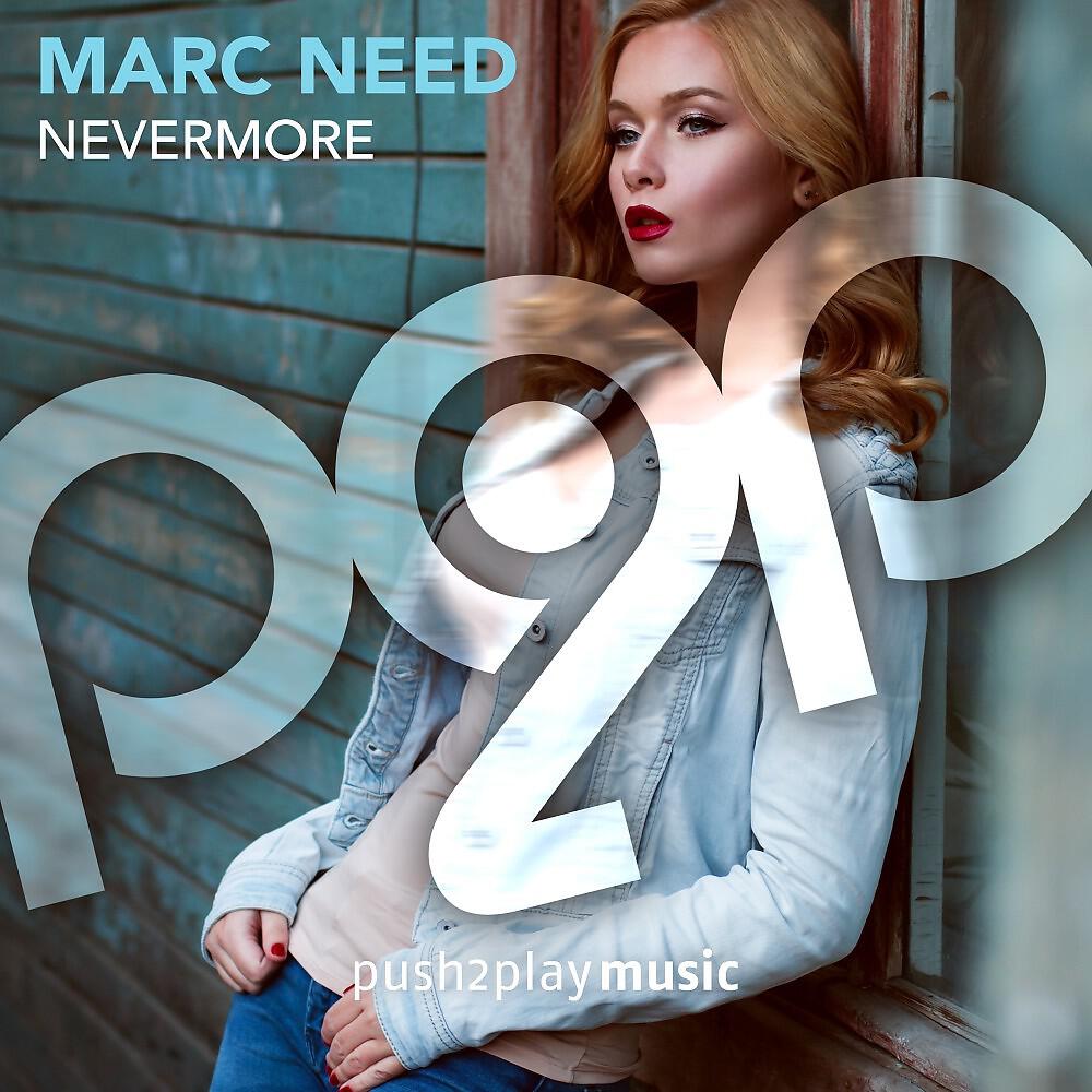 Marc Need - Nevermore (Marc Need V.I.P. Remix Edit)