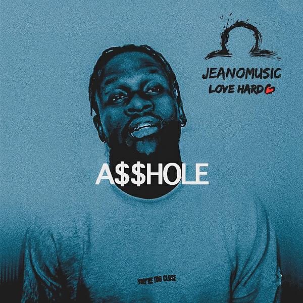Jeanomusic - A$$HOLE (feat. Josh)