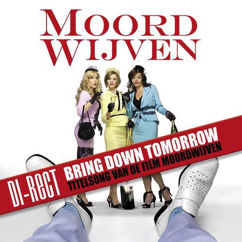 DI-RECT - Bring Down Tomorrow (Live From Beatstad,Netherlands/2007)