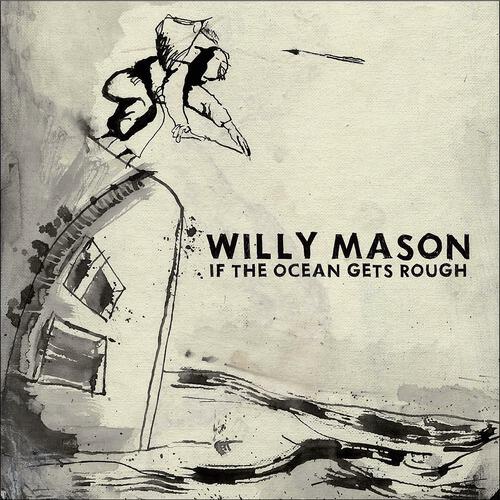 Willy Mason - When The Leaves Have Fallen