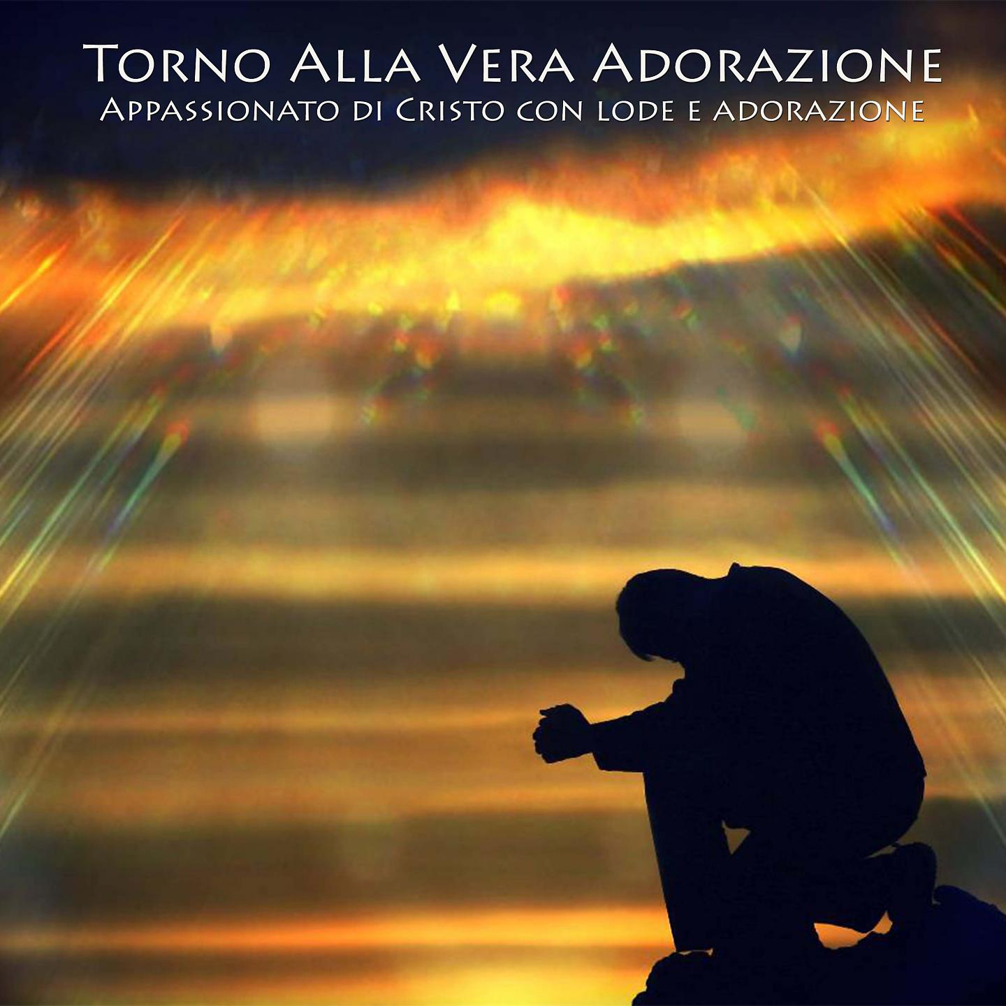 Постер альбома Torno Alla Vera Adorazione