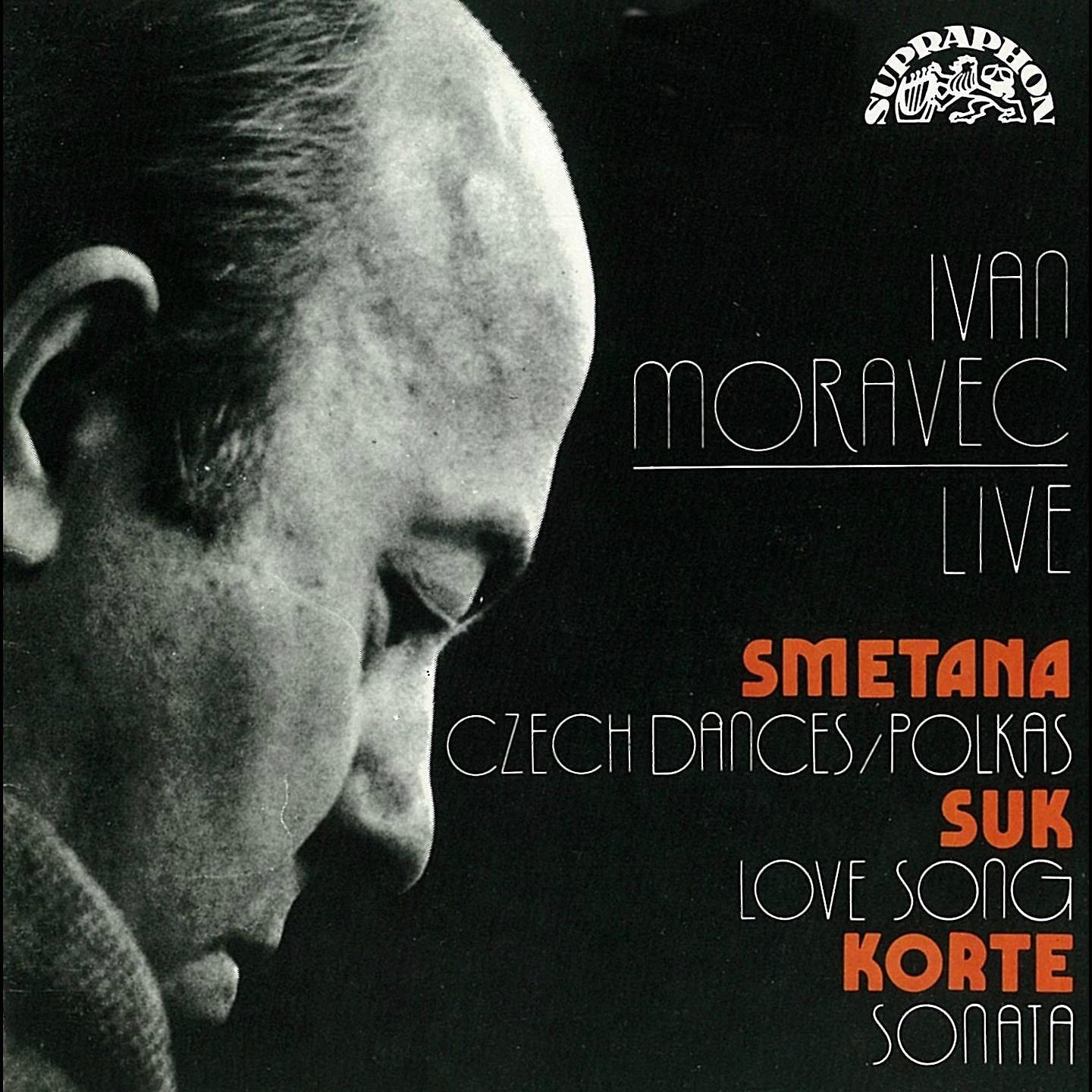 Постер альбома Ivan Moravec Live: Smetana, Suk, Korte