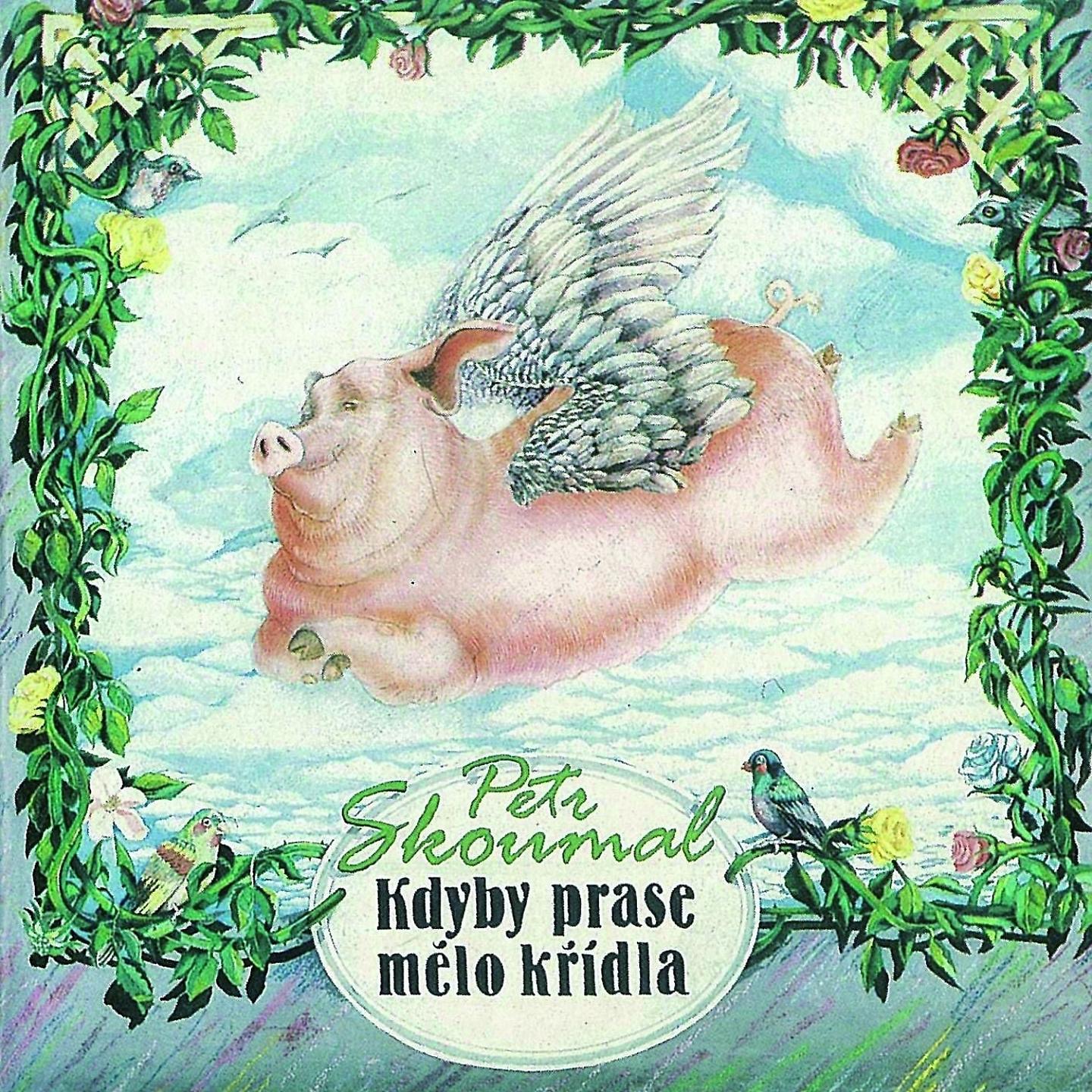 Постер альбома Kdyby Prase Mělo Křídla