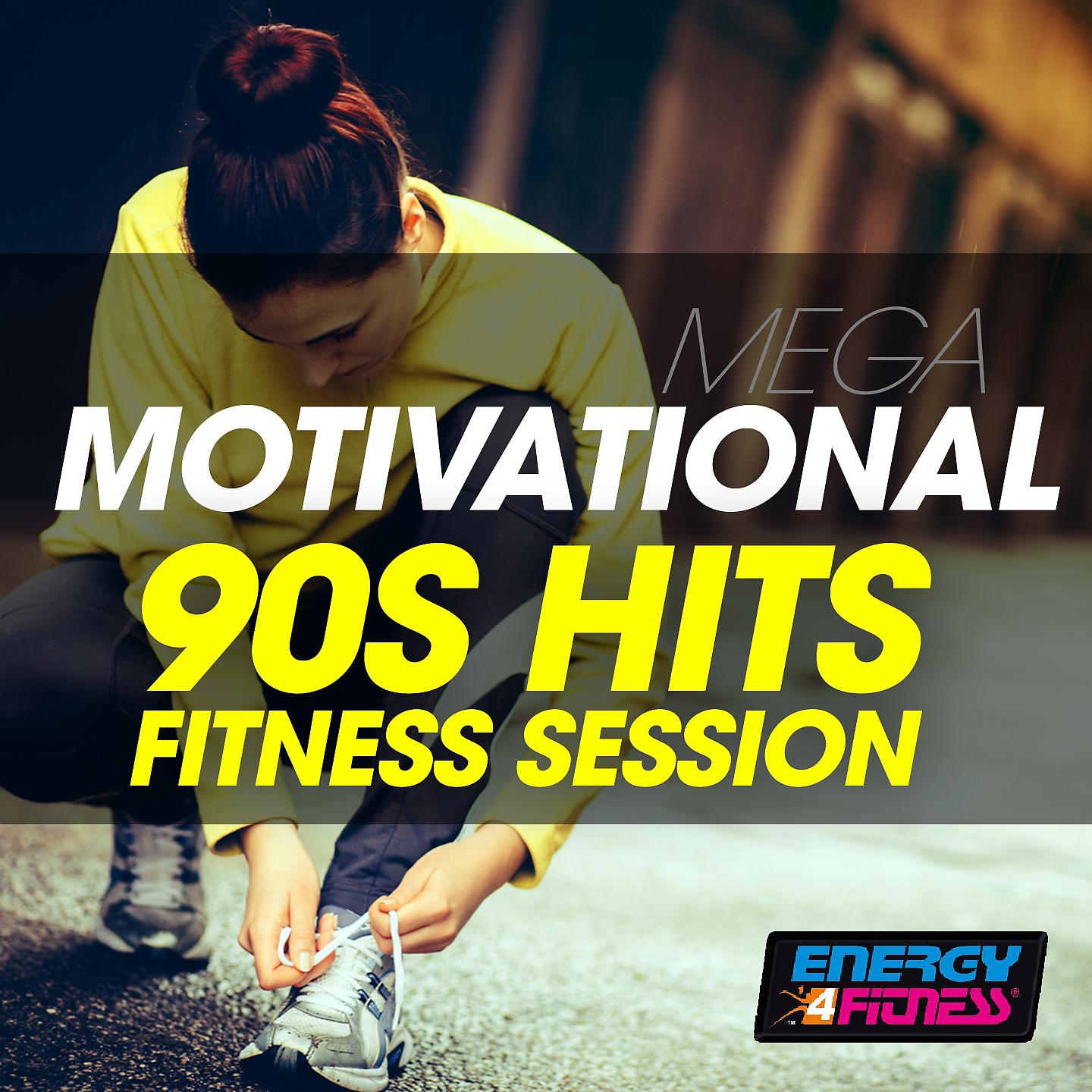Постер альбома Mega Motivational 90S Hits Fitness Session