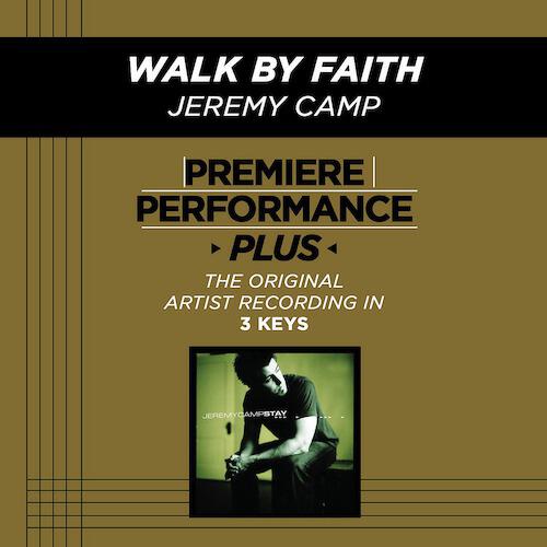 Jeremy Camp - Walk By Faith (Low Key Performance Track)