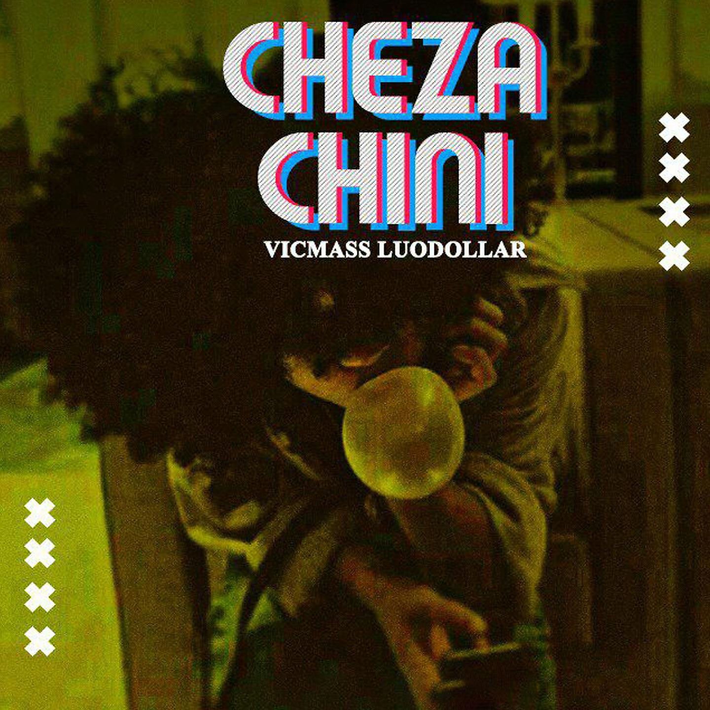Vicmass Luodollar - Cheza Chini