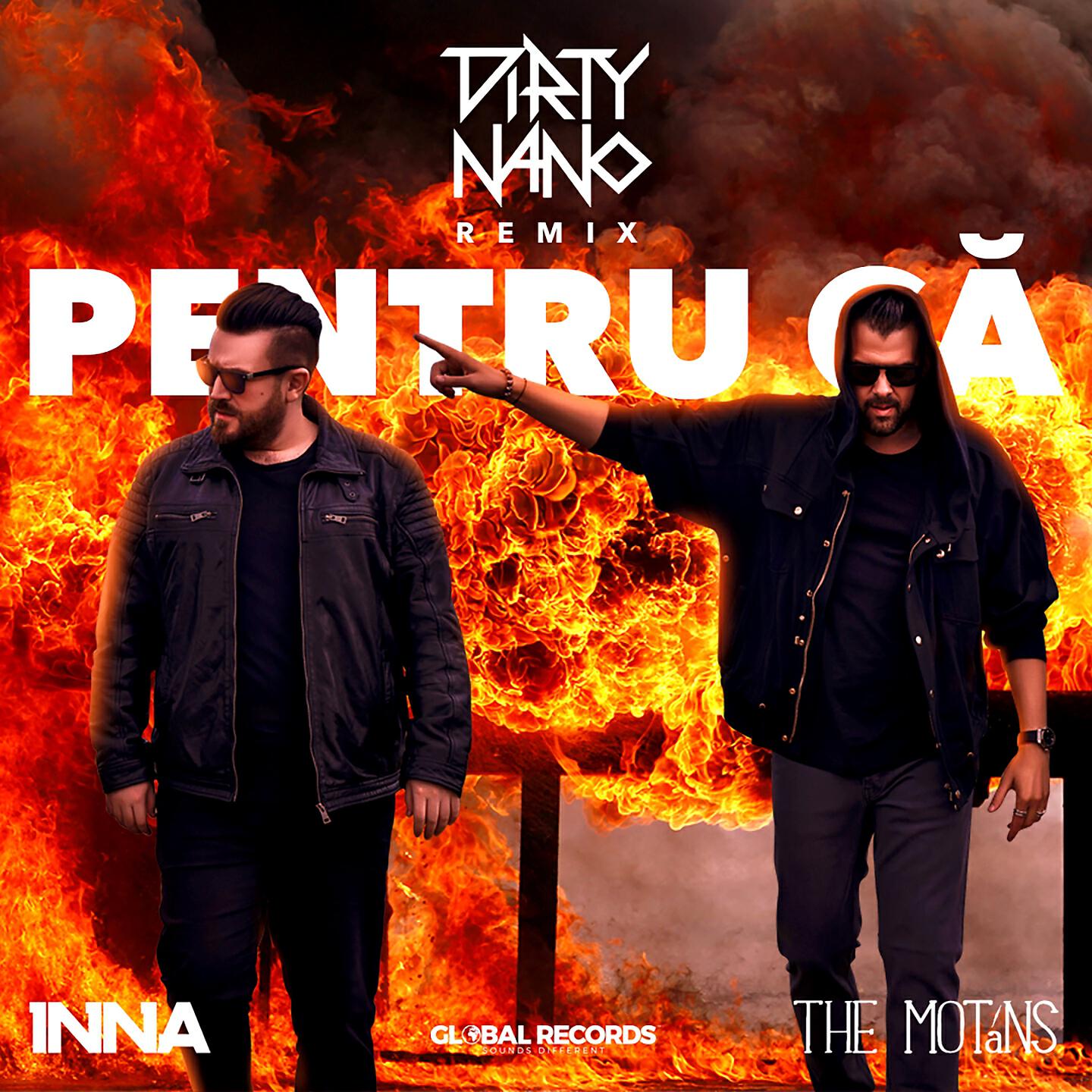 INNA - Pentru Că (Dirty Nano Remix)