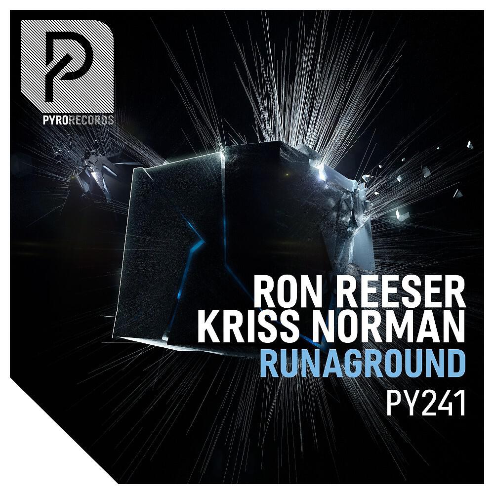 Ron Reeser - Runaground (Extended Mix)