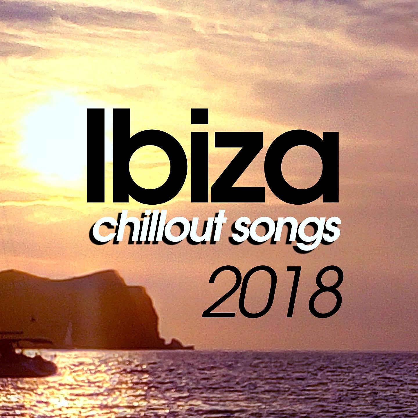 Постер альбома Ibiza Chillout Songs 2018