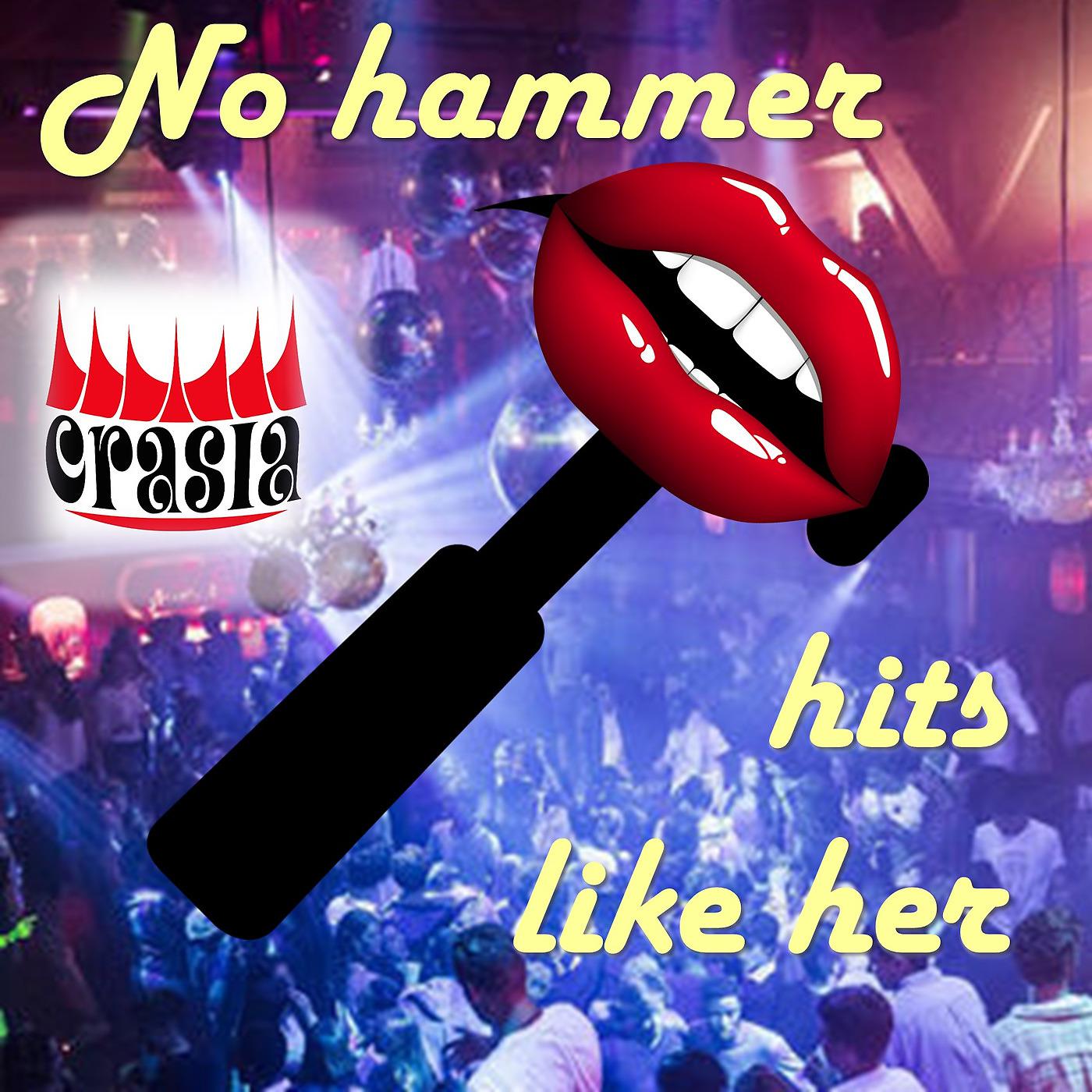 Постер альбома No Hammer Hits Like Her