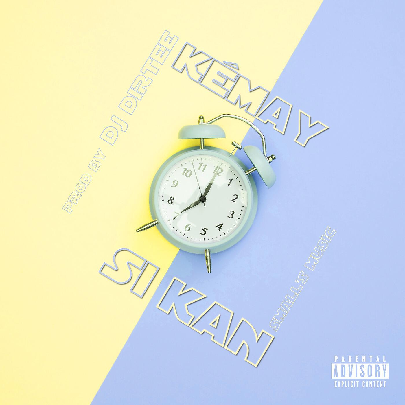 Kemay - Si kan