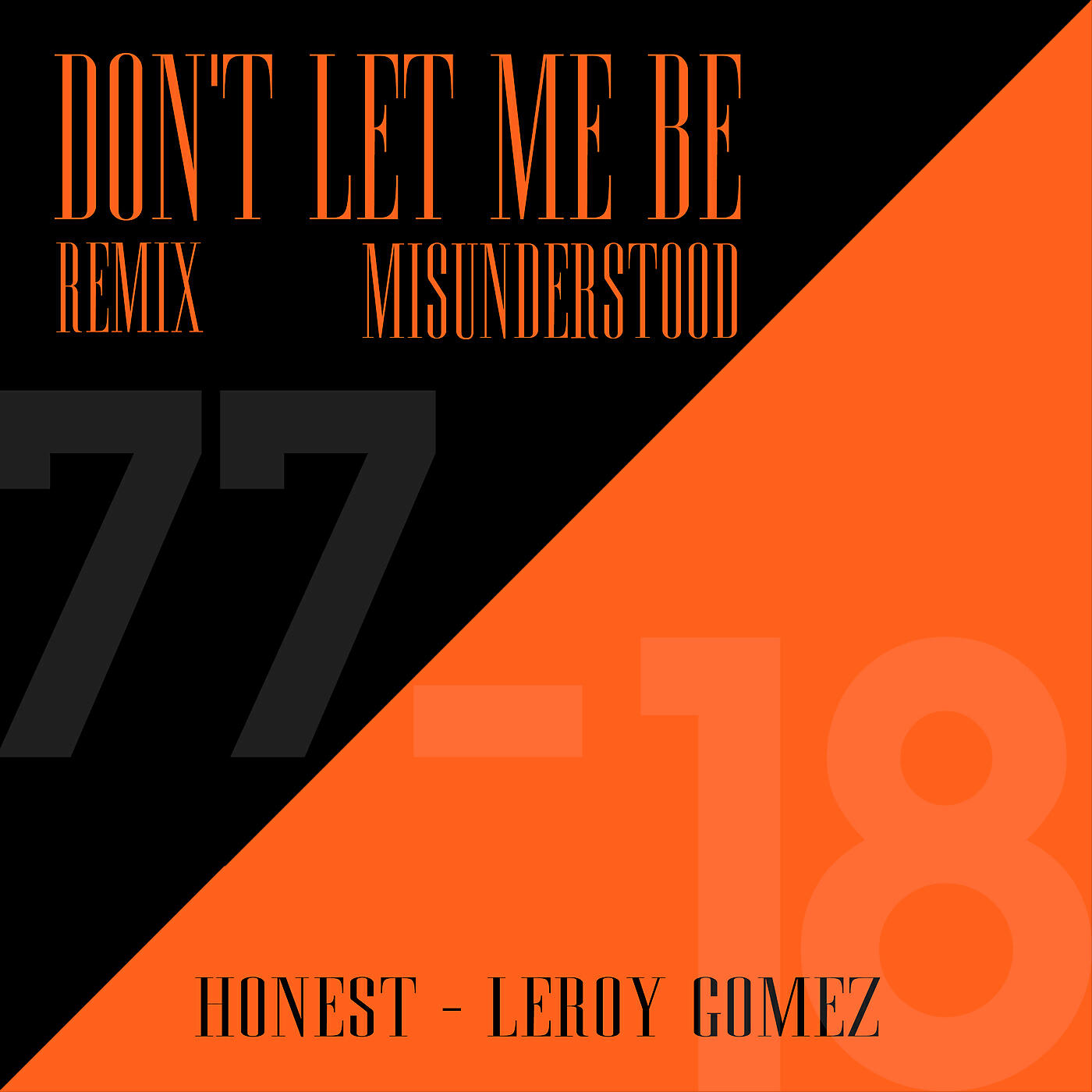 Honest - Don't Let Me Be Misunderstood (Remix)