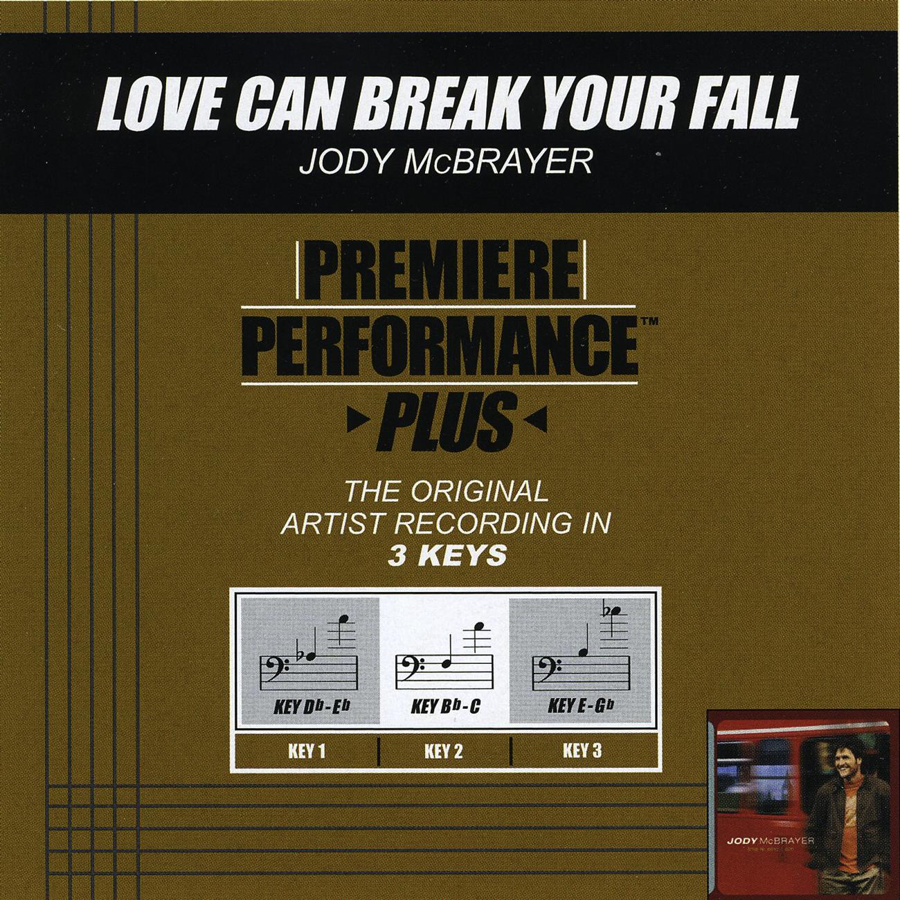 Постер альбома Premiere Performance Plus: Love Can Break Your Fall