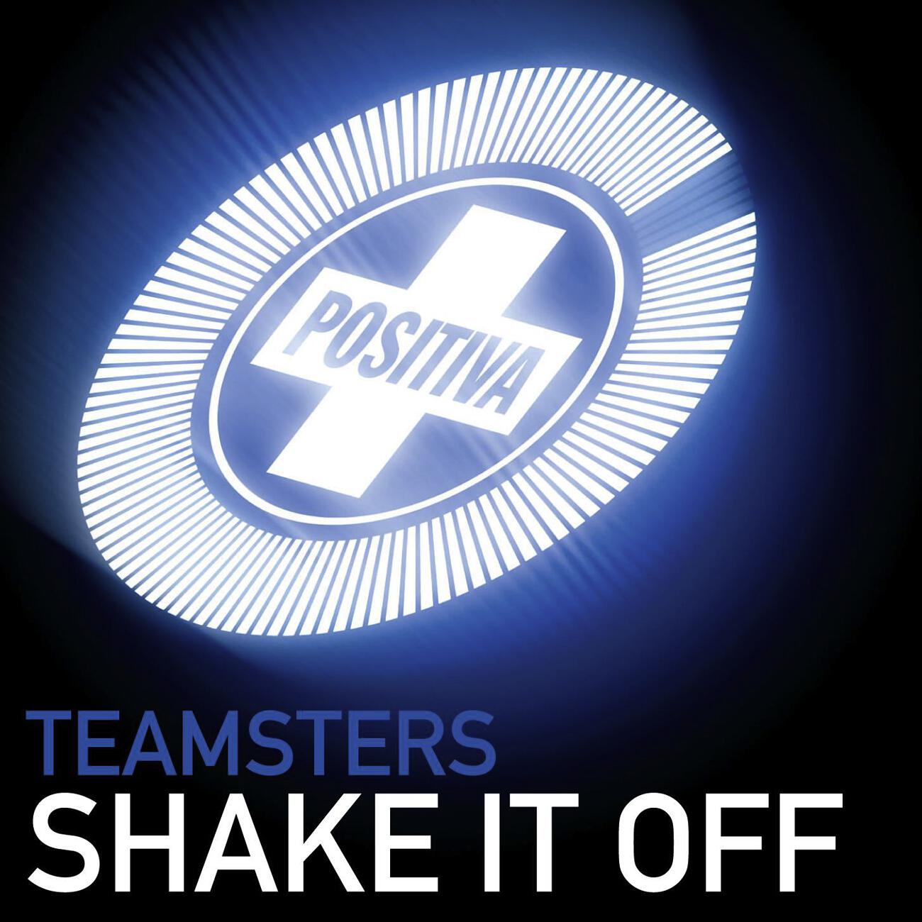 Teamsters - Shake It Off (Seamus Haji Big Love Remix)