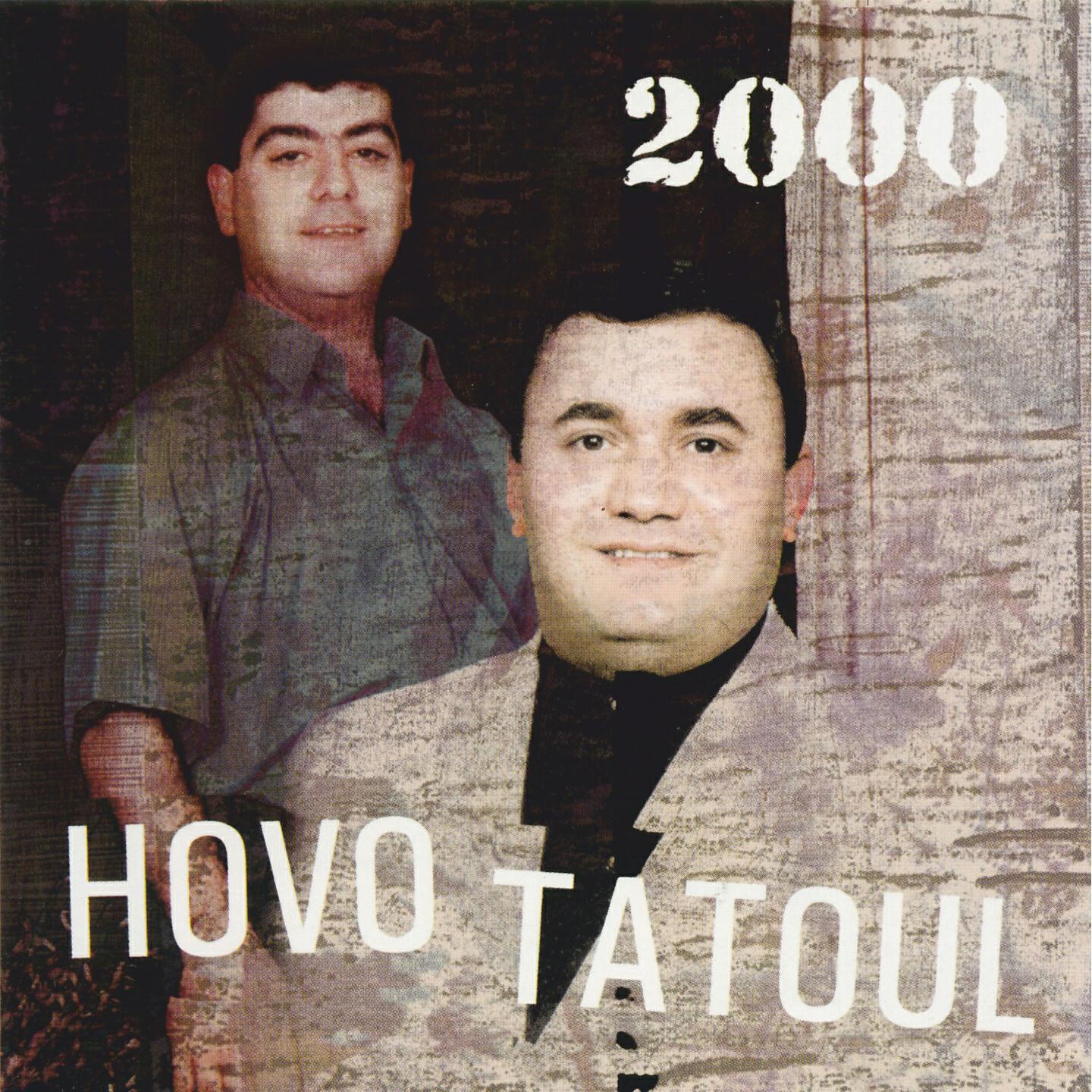 Hovo, Tatoul Avoyan - Or Sev Or