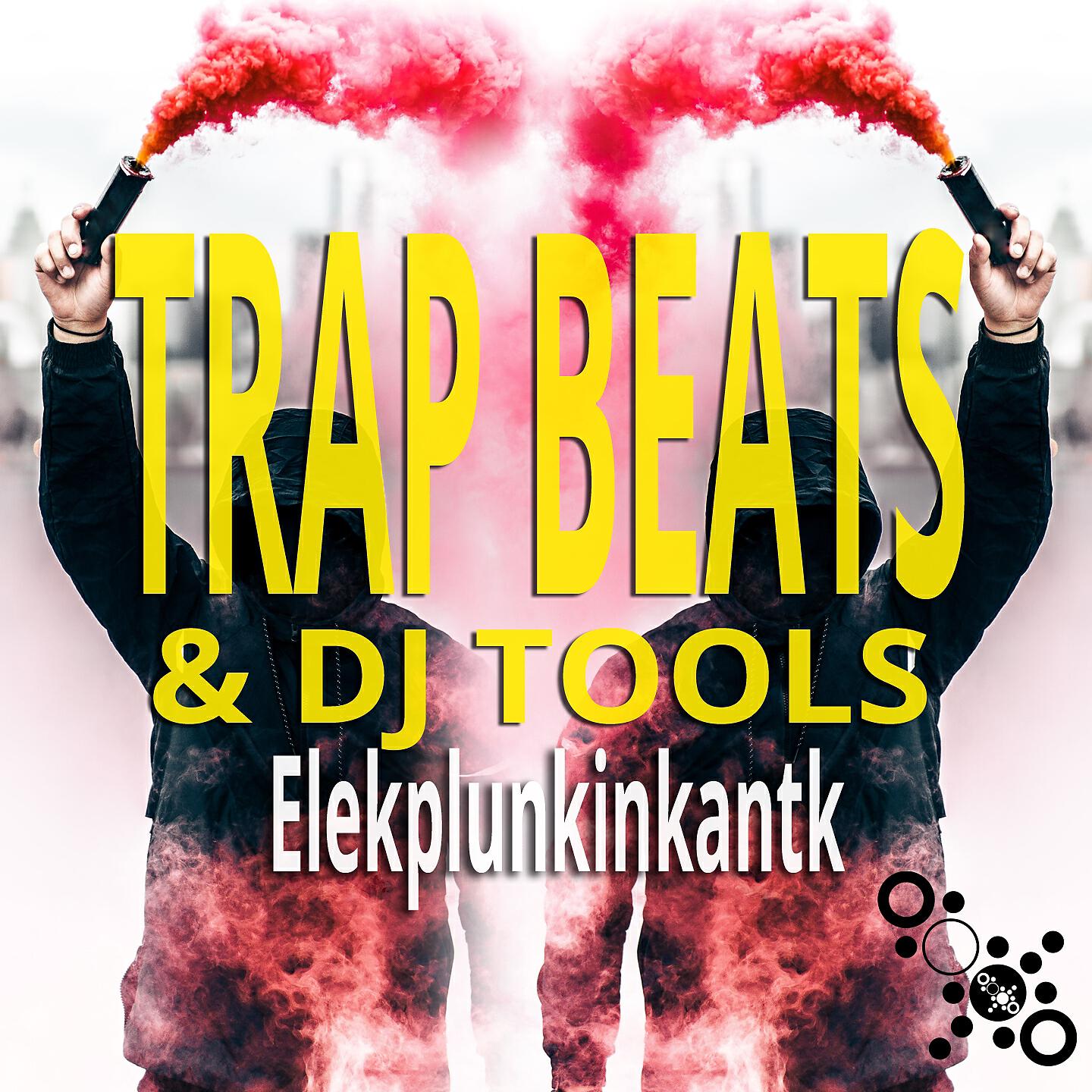 Elekplunkinkantk - Trappin'