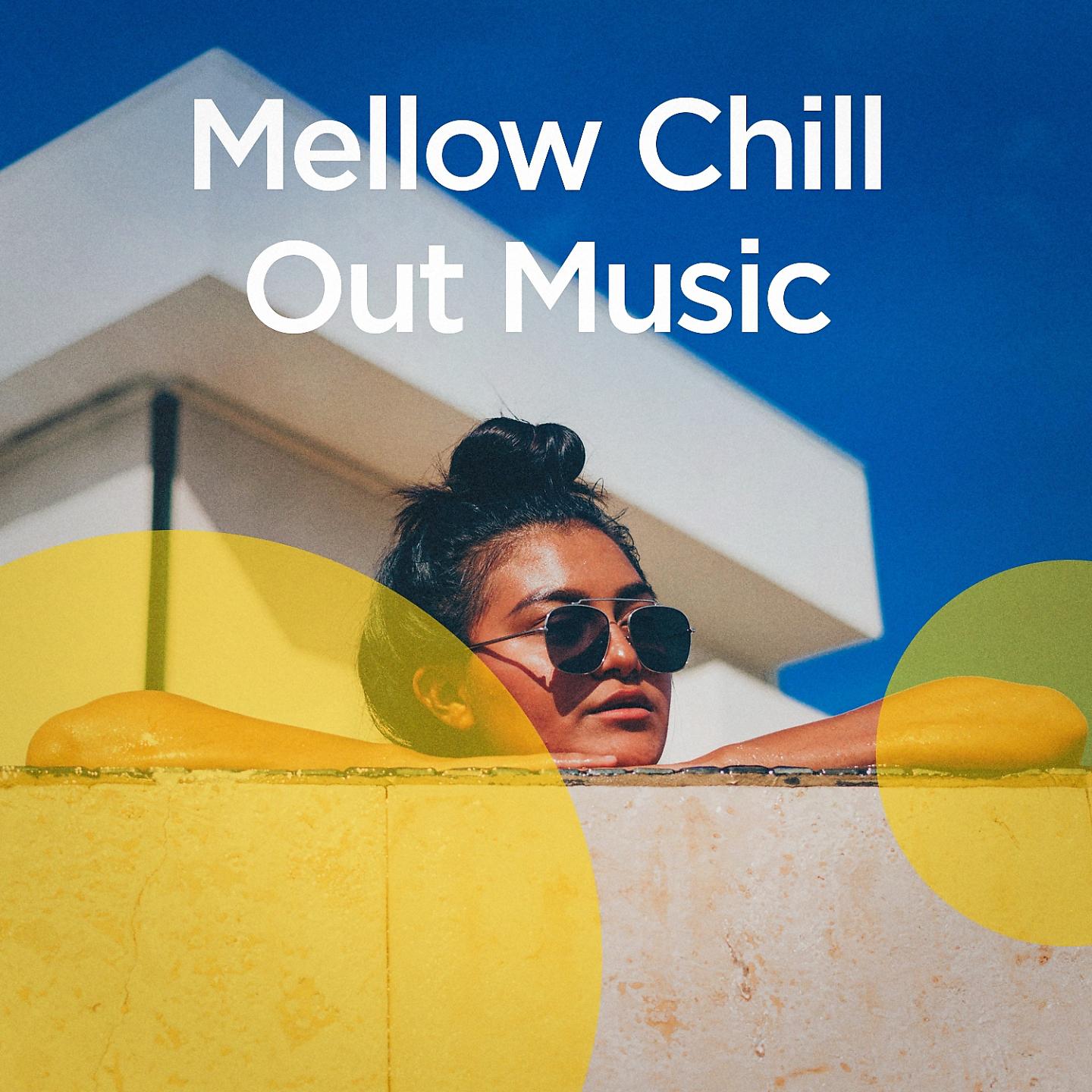 Постер альбома Mellow Chill out Music