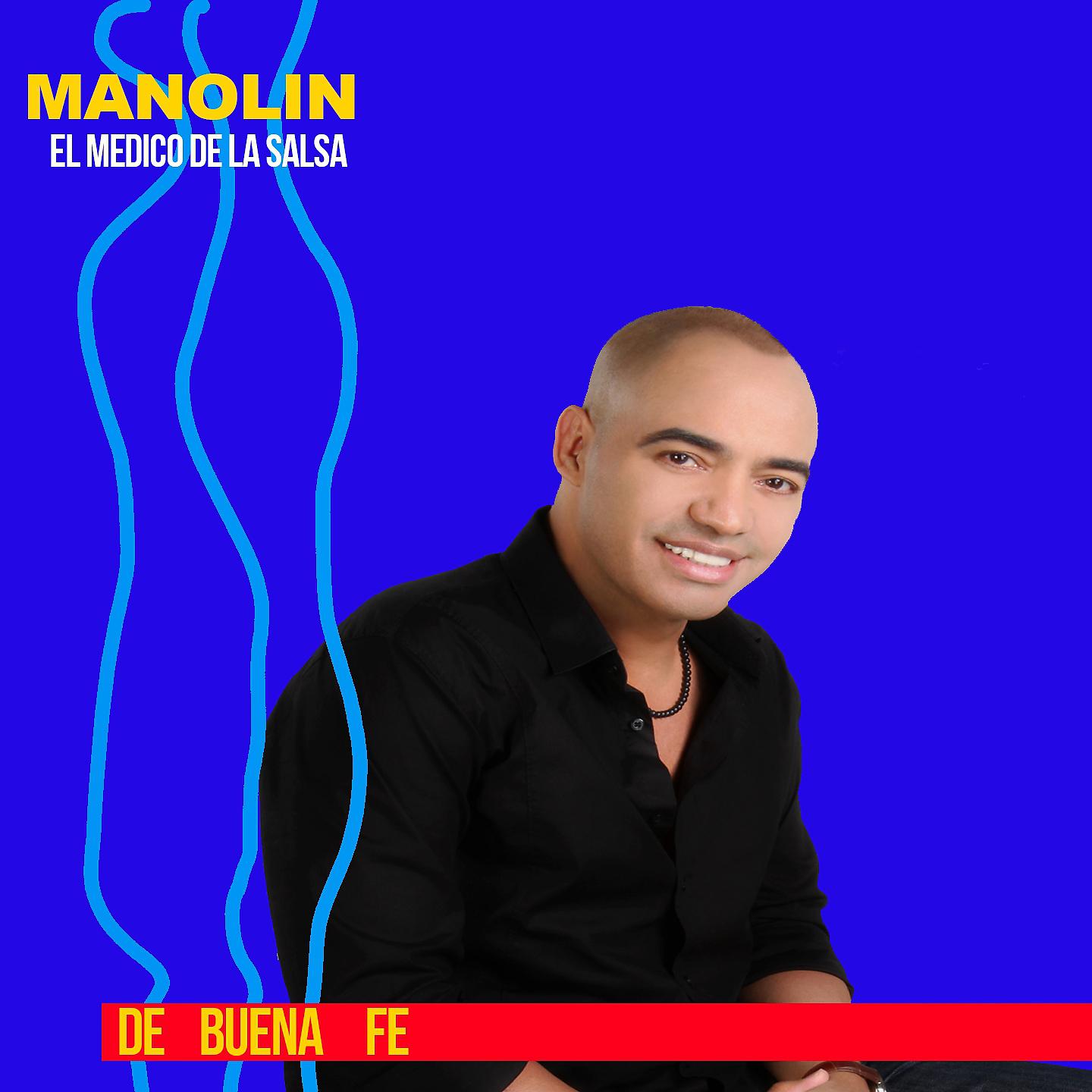 Постер альбома Manolín "El Médico de la Salsa"- De Buena Fe