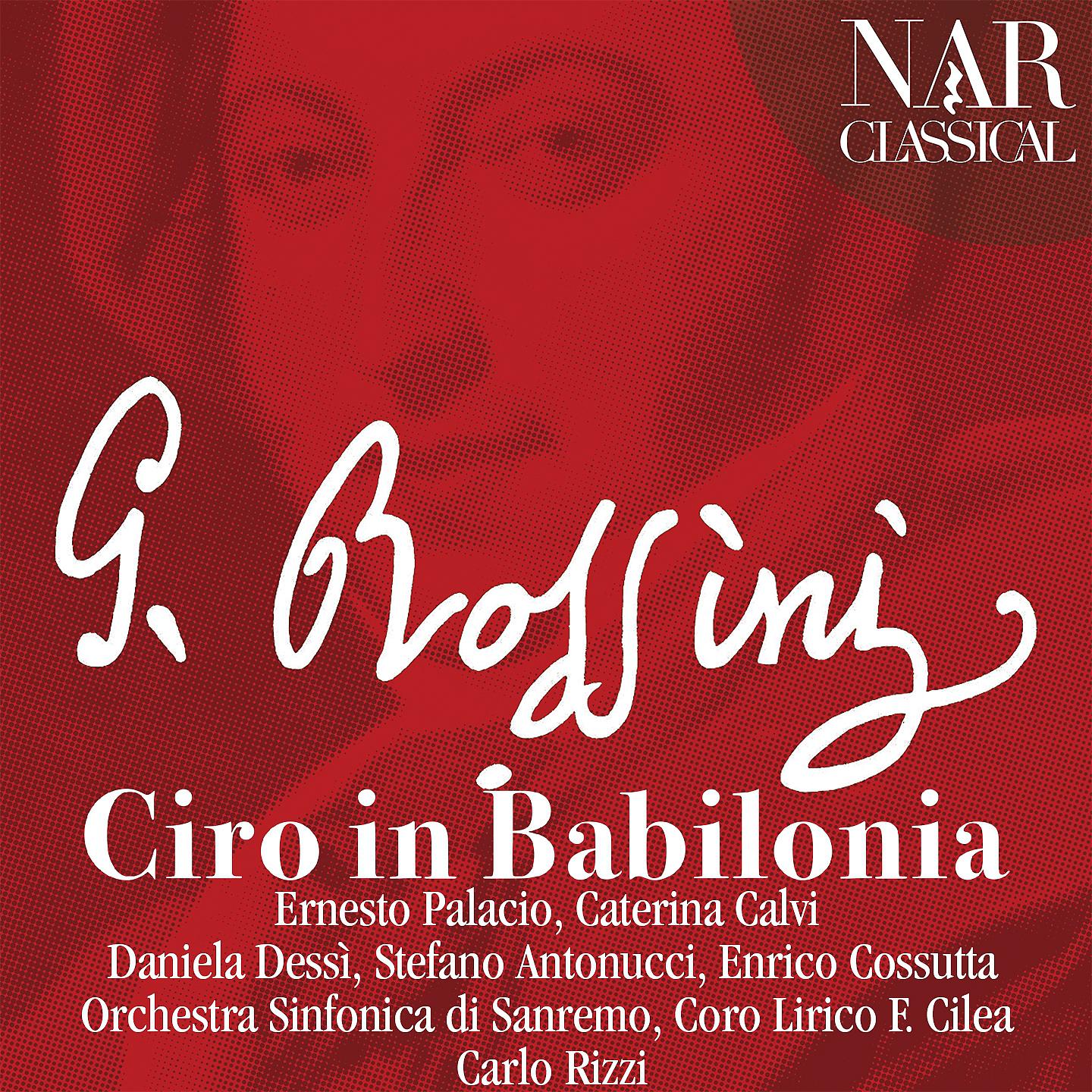 Orchestra Sinfonica di Sanremo - Ciro in Babilonia, Act II, Scene 7: Udisti Argene? (Zambri)