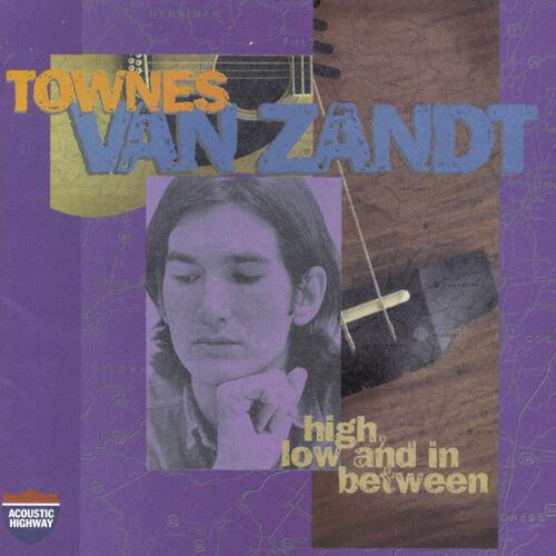 Townes Van Zandt - Poncho & Lefty