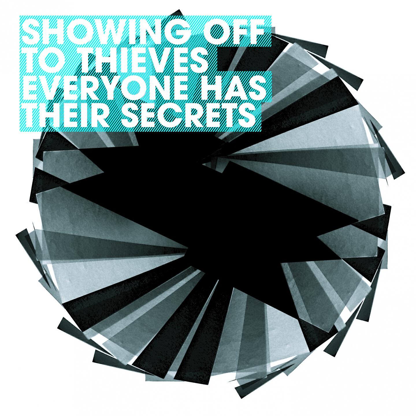 Showing Off to Thieves - Everyone Has Their Secrets