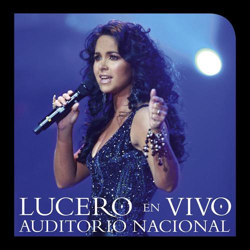 Постер альбома Lucero En Vivo Auditorio Nacional