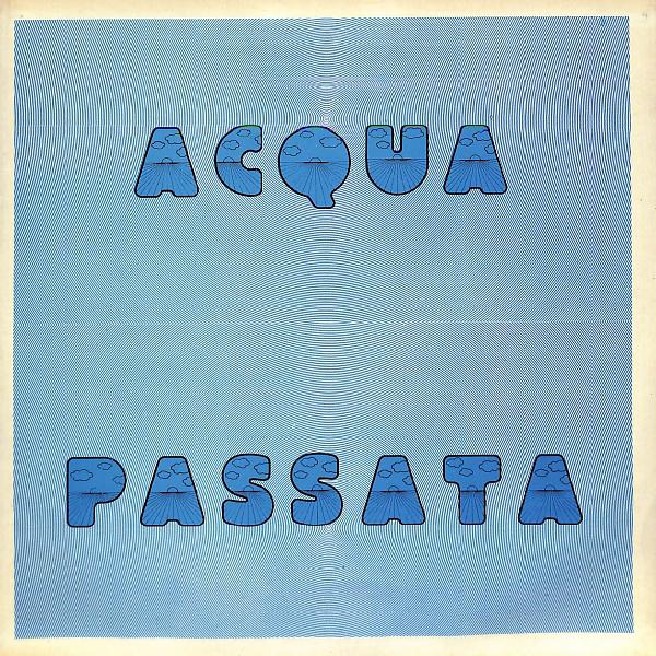 Постер альбома Acqua passata