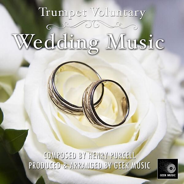 Geek Music - Trumpet Voluntary - Wedding Music