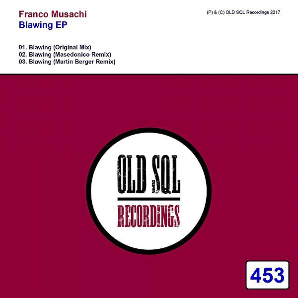 Franco Musachi - Blawing (Martin Berger Remix)