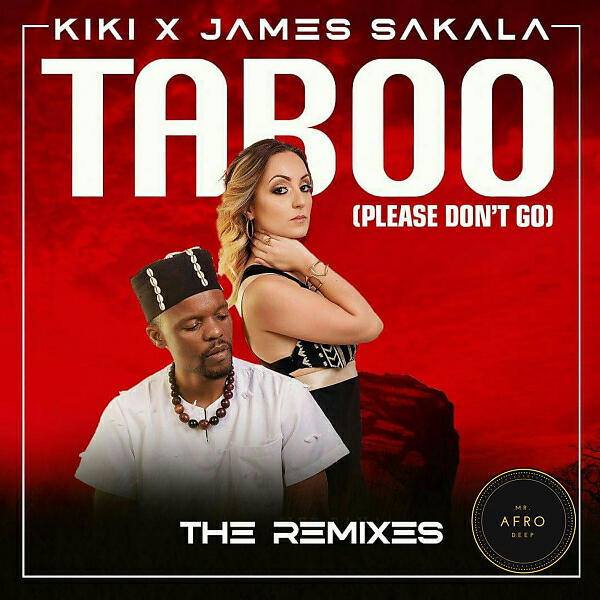 Kiki - Taboo (Please Don't Go) (feat. James Sekala) (Dr. Feel Remix)