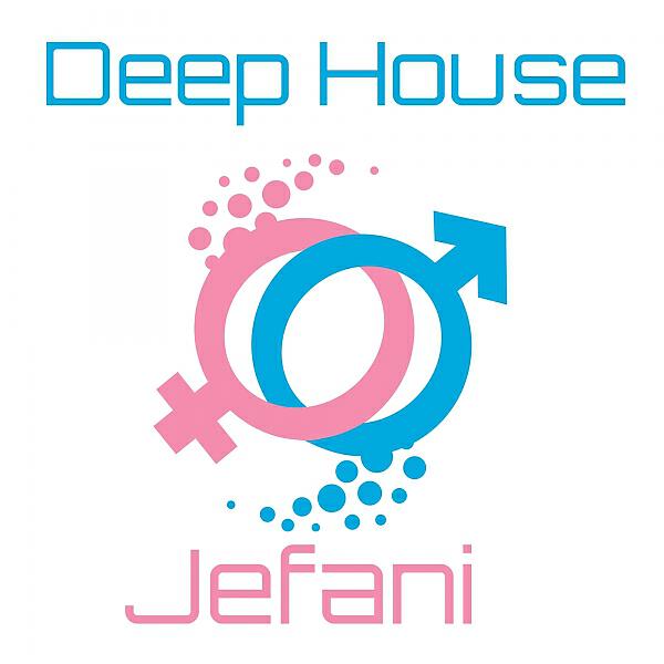 Jefani - Deep House