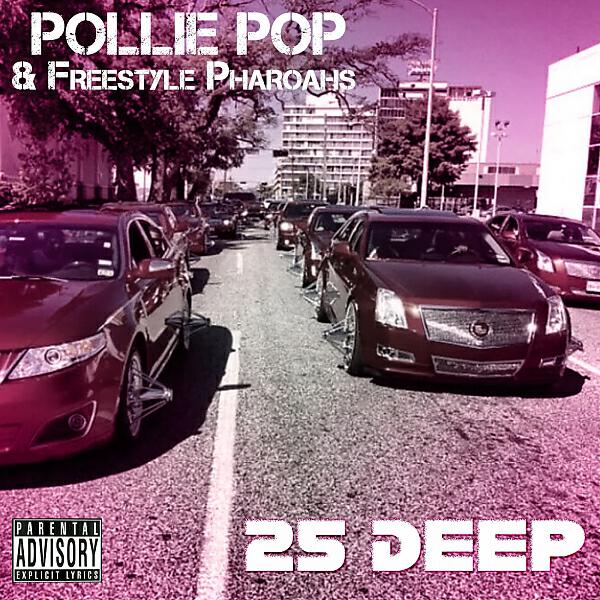 Pollie Pop - Hustlin' 4 Their Lives (feat. AY, Moe B, JB Tha Host & Bubba Luv)